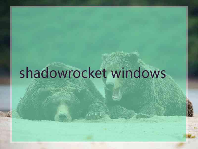 shadowrocket windows
